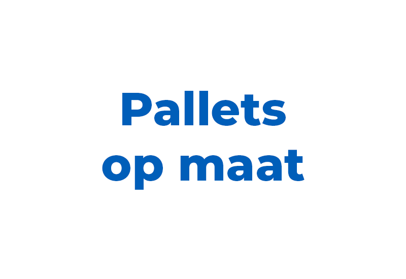 Pallets op maat