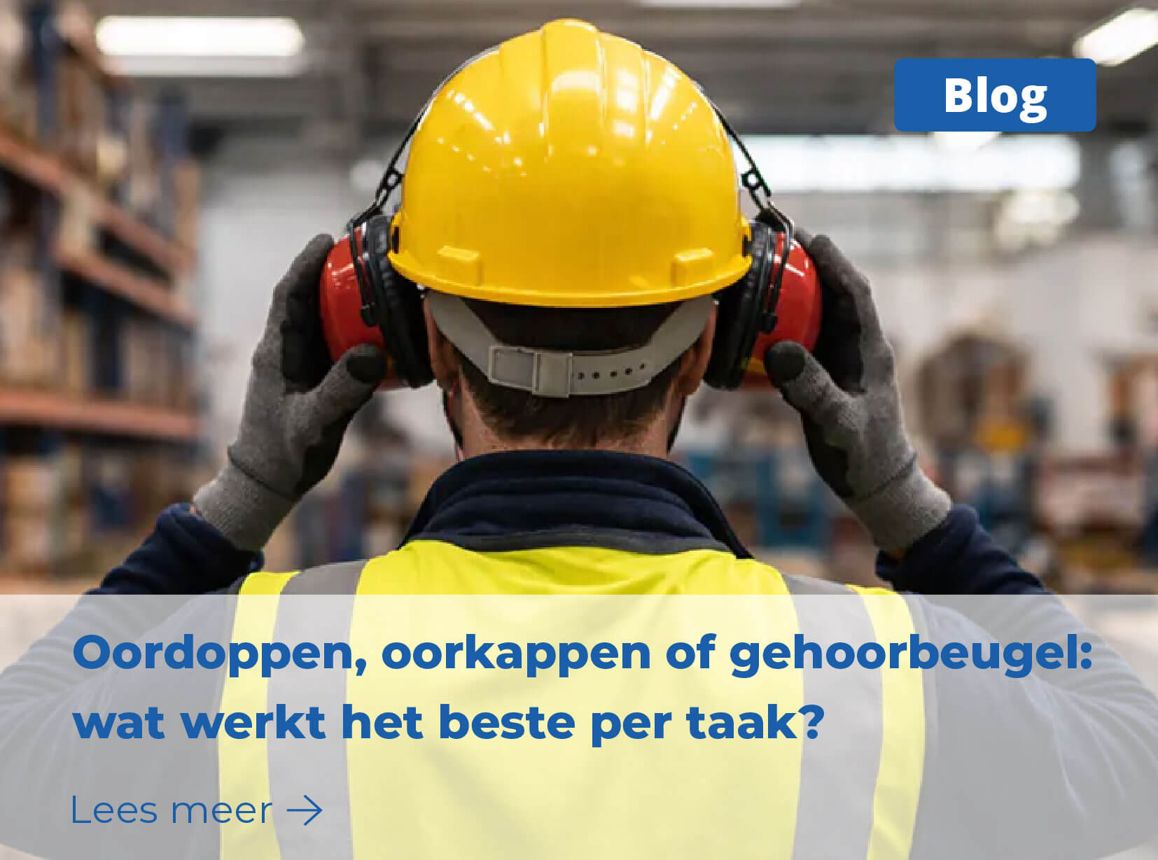 oordoppen-oorkappen-of-gehoorbeugel-wat-werkt-het-beste-per-taak