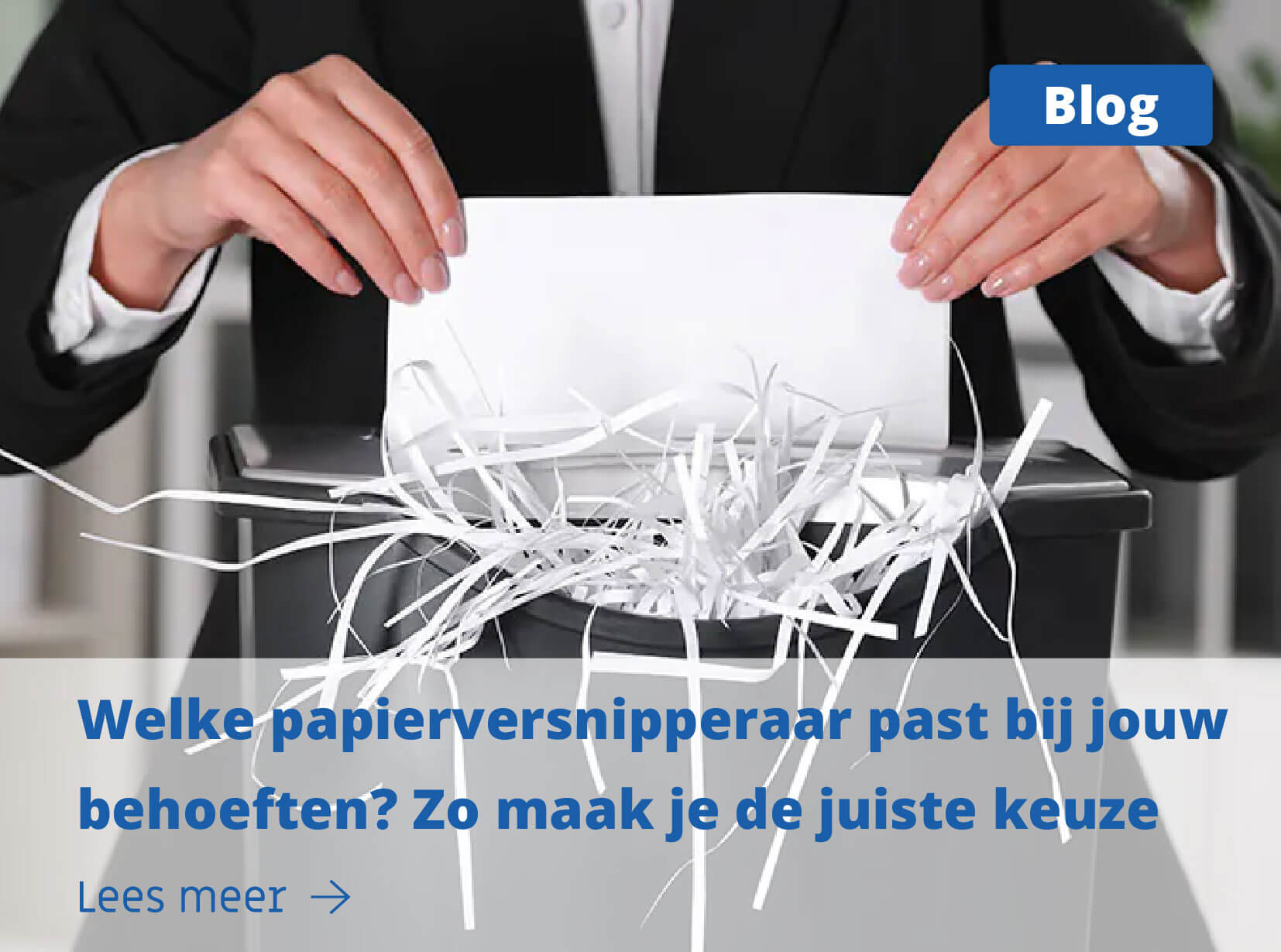 welke-papierversnipperaar-past-bij-jouw-behoeften