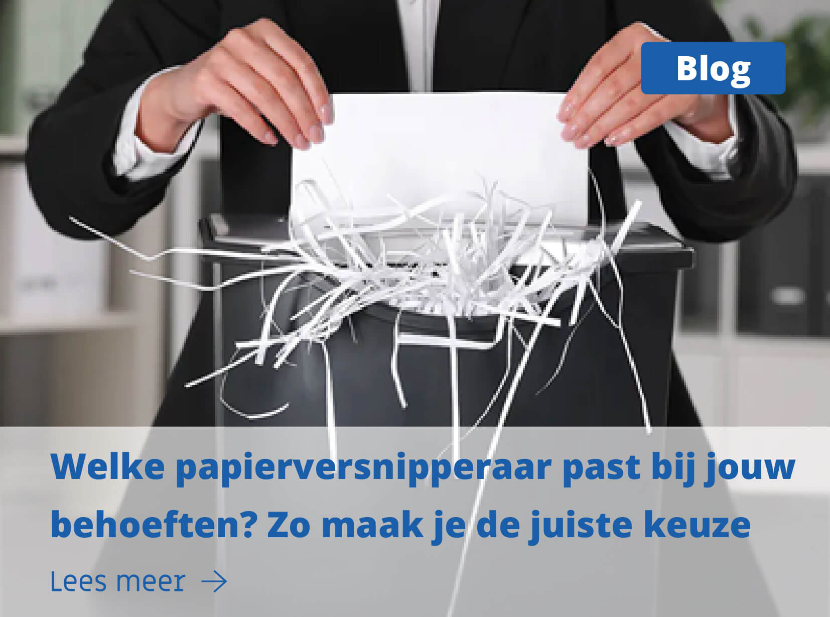 welke-papierversnipperaar-past-bij-jouw-behoeften